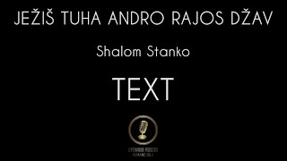 JEŽIŠ TUHA ANDRO RAJOS DŽAV  Shalom Stanko  TEXT [upl. by Saxela]