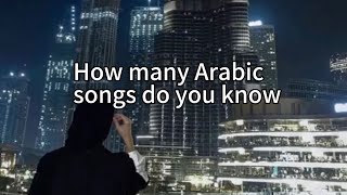 How many arabic songs do you know part 2 arabic song aesthetic [upl. by Derwin987]