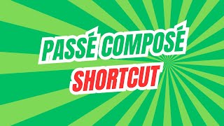 Passé composé  shortcut [upl. by Floro]