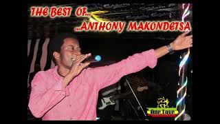 The Best of Anthony Makondetsa [upl. by Yclehc]