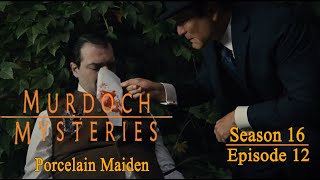 Murdoch Mysteries  Season 16 Episode 12  Porcelain Maiden [upl. by Oballa979]