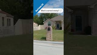 Real Estate 101 Earnest Money [upl. by Ahsilat466]