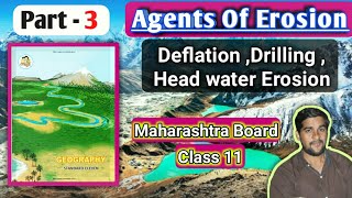 Chapter 3 Class 11th Geography Maharashtra Board Agents Of Erosion mpsc 11th geography new Syllabus [upl. by Ialda]