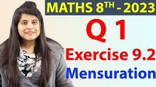 Q 1  Ex 92  Mensuration  NCERT Maths Class 8th  Chapter 9 New Syllabus 2023 CBSE [upl. by Eeresid]