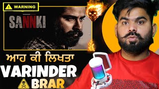 REACTION ON  SANNKI Official Video  VARINDER BRAR  Latest Punjabi Songs 2024 Punjabi Song 2024 [upl. by Nirtak]