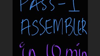 PASS 1 Assembler System Software [upl. by Airetahs]