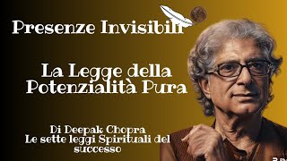 AUDIOLIBRO✨ DEEPAK CHOPRA✨LA LEGGE DELLA POTENZIALITÀ PURA✨da Le 7 leggi Spirituali del successo🎯 [upl. by Durst]