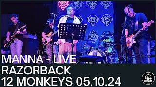 MANNA RAZORBACK LIVE 12 MONKEYS 051024 [upl. by Reiser]