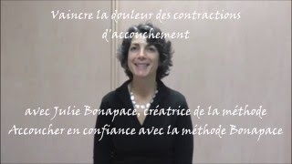 Vaincre la douleur des contractions daccouchement par Julie Bonapace [upl. by Dinse]