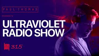 Paul Thomas UK  Ultra Violet Radio 315 02 November 2023 [upl. by Wadell]