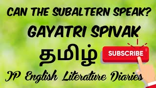 Can the Subaltern Speak by Gayatri Spivak Summary in Tamil [upl. by Eelarbed]