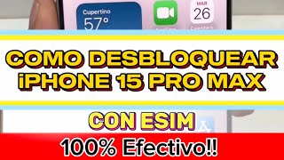 Como desbloquear iphone 15 pro max con Esim 100 efectivo [upl. by Ysak]