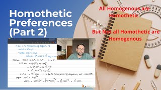 Homethetic Preferences Part 2All Homogenous are HomotheticNot all Homothetic are Homogenous15 [upl. by Susej]