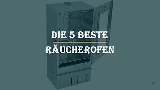 Die 5 Beste Räucherofen Test 2023 [upl. by Coletta977]