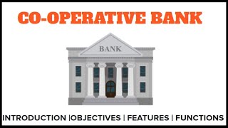 What is CoOperative Bank CoOperative Bank Introduction Objective Features amp Functionsin Hindi [upl. by Eemia522]