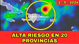 ⚠️AVISO Y ALERTAS EN 20 PROVINCIAS DE REPÚBLICA DOMINICANA PARA HOY [upl. by Sairacaz880]