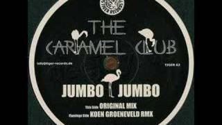 The Caramel Club  Jumbo Jumbo [upl. by Ahsiugal]