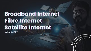 Confused About Internet Broadband Fiber Satellite amp ISP Explained [upl. by Orji91]