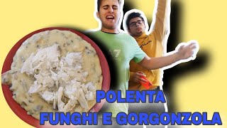 RICETTE CLASSICHE POLENTA GORGONZOLA E FUNGHI [upl. by Oram]