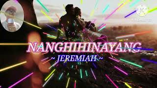 Nanghihinayang  Jeremiah cover song with lyrics RosauroIgnacio [upl. by Coheman]