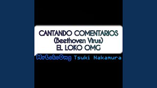 Cantando Comentarios Beethoven  Virus [upl. by Warrick]