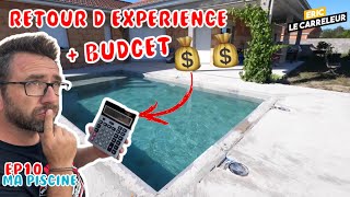 EP10 Ma piscine  Retour dexpérience et Budget  💲💲 [upl. by Nuhsyar]