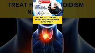 7 top foods to treat hypothyroidism Hypothyroidism thyroidfriendlyfoods [upl. by Ongineb]