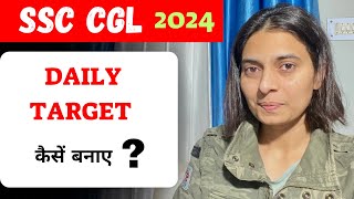 How to set DAILY TARGET for SSC CGL 2024 [upl. by Lamond]