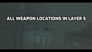 Lore Game Guide All weapon locations in Layer 5 [upl. by Alliuqet]