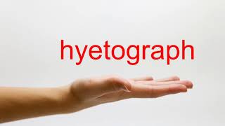 How to Pronounce hyetograph  American English [upl. by Fitzgerald]