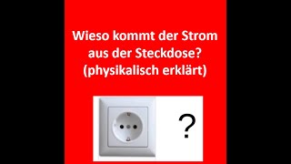 Wieso kommt der Strom aus der Steckdose Physik Elektroingenieur Elektrotechnik Mechanik [upl. by Fihsak841]