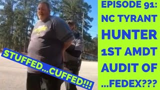 NC Tyrant Hunter thinks FedEx is gubmentgets cuffed [upl. by Paolo]