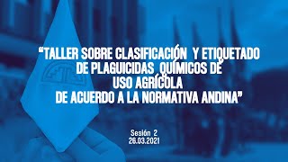 Taller sobre clasificación y etiquetado de plaguicidas químicos Sesión 2 [upl. by Roshan]