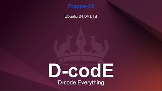 Guide To Install FrappeERPNext Version15 in Ubuntu 2404 LTS  Frappe  ERPNext  DcodE [upl. by Jourdan]