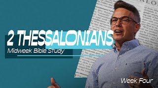 2 Thessalonians Bible Study  Week Four [upl. by Lauraine562]