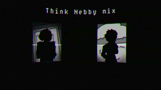 THINK Nebby mix v1 [upl. by Cathleen]