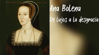 ANA BOLENA LA SEGUNDA ESPOSA DE ENRIQUE VIII BIOGRAFÍA [upl. by Dovev]