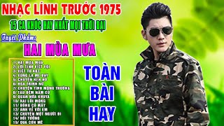 Nhạc Lính Rumba  Nhạc Lính Xưa Trước 1975 20CA KHÚCNHẠC LÍNH HAY NHẤT MỌI THỜI ĐẠI HAI MÙA MƯA [upl. by Alyam]