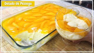 Gelado de Pêssego  Sobremesa Cremosa de Pêssego FÁCIL E SUPER REFRESCANTE [upl. by Imot212]