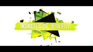 Unsenses amp Decane  Do You Believe Official Videoclip [upl. by Ilatfen]