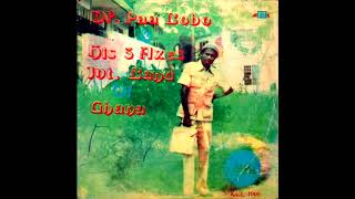 Dr Paa Bobo amp His 3 Axes International Band  Album Kae Onipa Kae  Highlife  Ghana  1981 [upl. by Xela416]