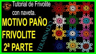 🧶MOTIVO DE 🧵FRIVOLITE 2º PARTE💎 [upl. by Delmer]