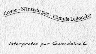 Cover  N’insiste pas de Camille Lellouche [upl. by Hoy]