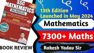 13Th edition Rakesh Yadav 7300 Mathematics Complete Book Review [upl. by Hagi293]