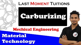 Carburizing  Material Technology Lectures In Hindi [upl. by Oirotciv]