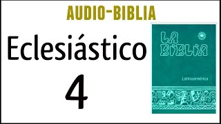 ECLESIÁSTICO SIRÁCIDES 4 BIBLIA CATÓLICA [upl. by Rawdin]