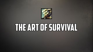 The Art of Survival [upl. by Rahab]