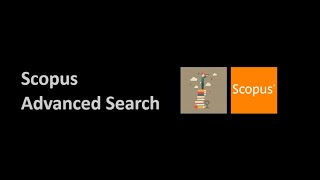 How to do Scopus Advanced Search [upl. by Weld]