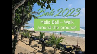 Melia Bali  A walk around the grounds [upl. by Pierson369]