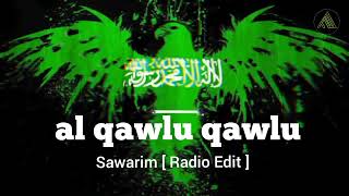 al qawlu qawlu sawarim lyrics  Nasheed [upl. by Madison]